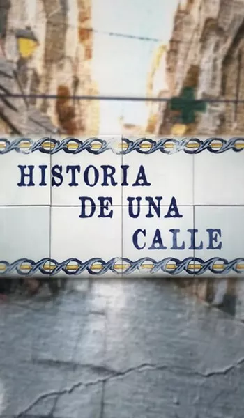 Historia de una calle
