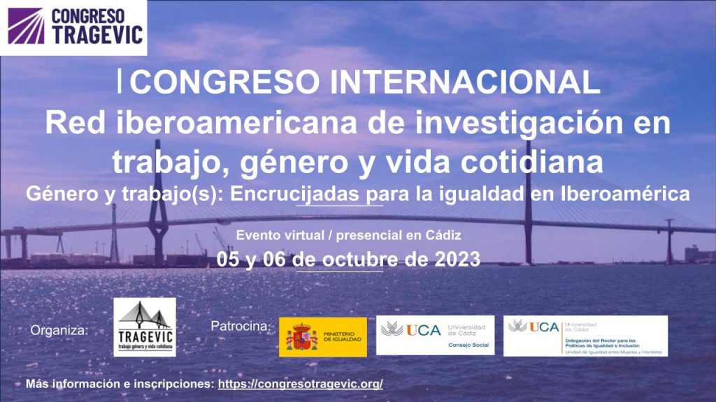 I congreso internacional de la red iberoamericana de lnvestigación en trabajo, género y vida cotidiana