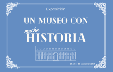 Un museo con mucha historia