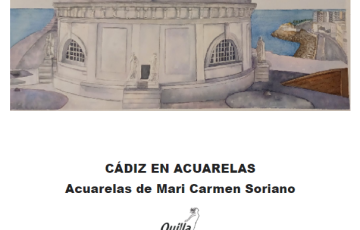 "cádiz en acuarelas". mari carmen soriano