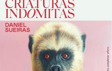 Criaturas indómitas de daniel sueiras 