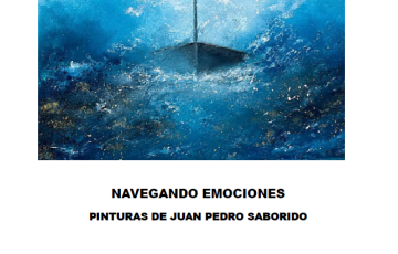 "navegando emociones". pinturas de juan pedro saborido