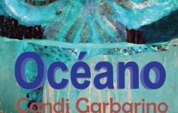 Exposición "océano" de candi garbarino