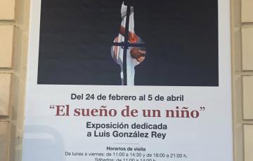 El sueño de un niño. exposición dedicada a luis gonzález rey