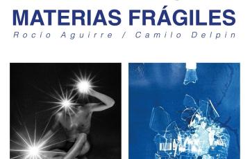 'inventario de materias frágiles' rocío aguirre y camilo delpin