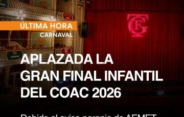 La Final Infantil del COAC 2026 se aplaza por las inclemencias del tiempo. 