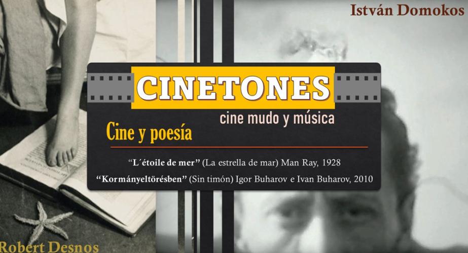 Cinetones presenta “l’étoile de mer” man ray y “ kormányeltörësben” igor buharov e iván buharov