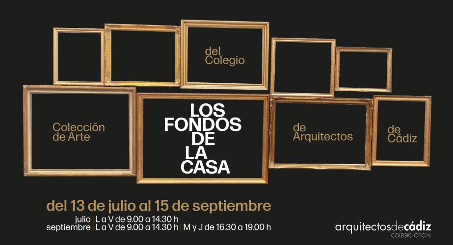 Exposición + conferencia "los fondos de la casa. colección de arte del colegio de arquitectos de cádiz"