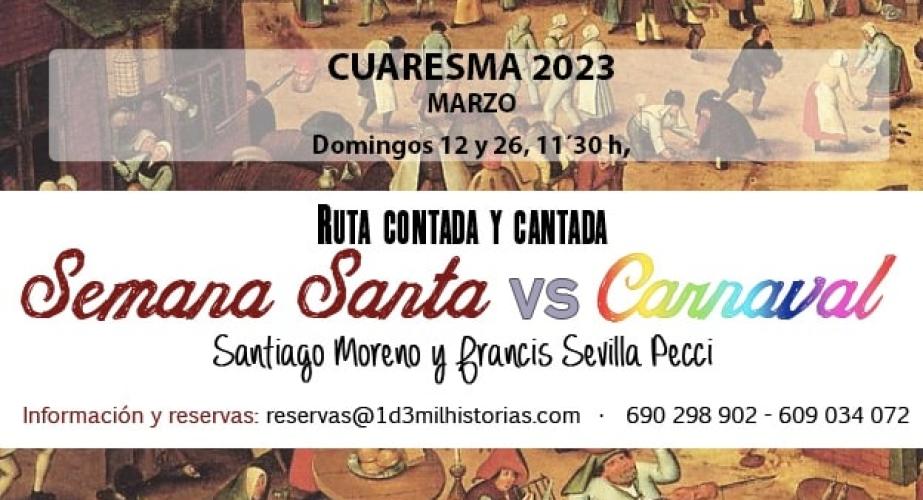 Ruta contada y cantada: "semana santa vs carnaval"