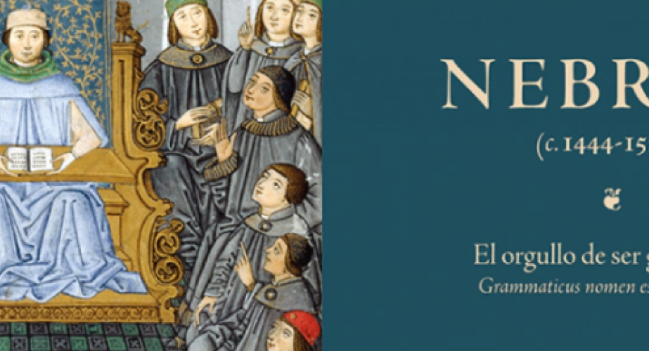 Nebrija (c. 1444-1522). el orgullo de ser gramático "grammaticus nomen est professionis"