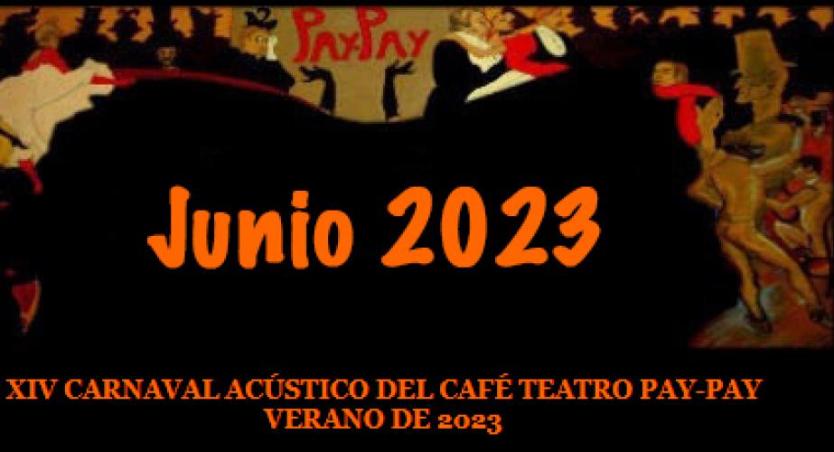 Xiv carnaval acústico del café teatro pay-pay verano de 2023