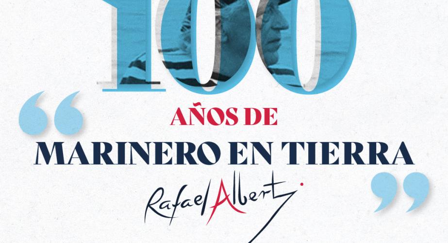 Centenario de "marinero en tierra" rafael alberti