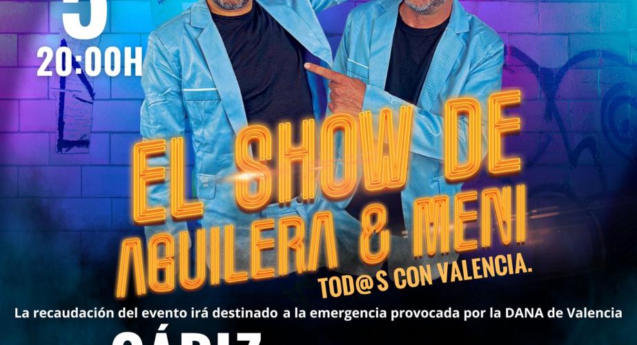El show de aguilera & meni - en beneficio dagnificados por la dana -