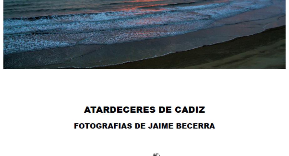 "atardeceres de cádiz" jaime becerra
