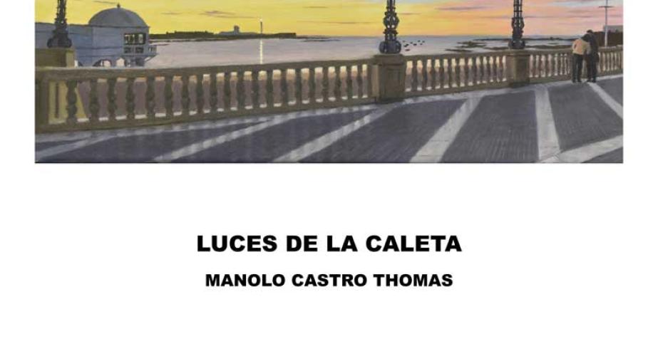 "luces de la caleta", pinturas de manolo castro