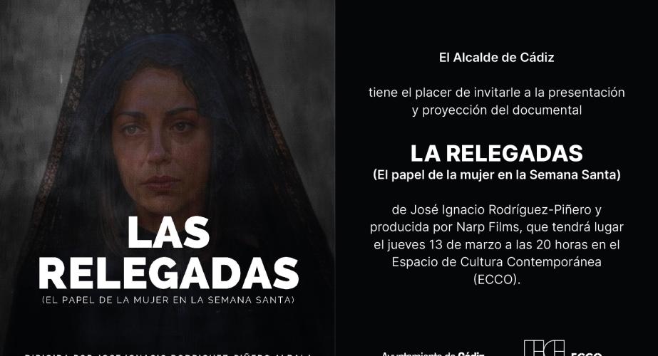 Estreno documental "las relegadas: la mujer en la semana santa de cádiz"
