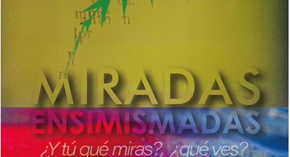 "miradas ensimismadas. ¿y tú qué miras? ¿qué ves?"