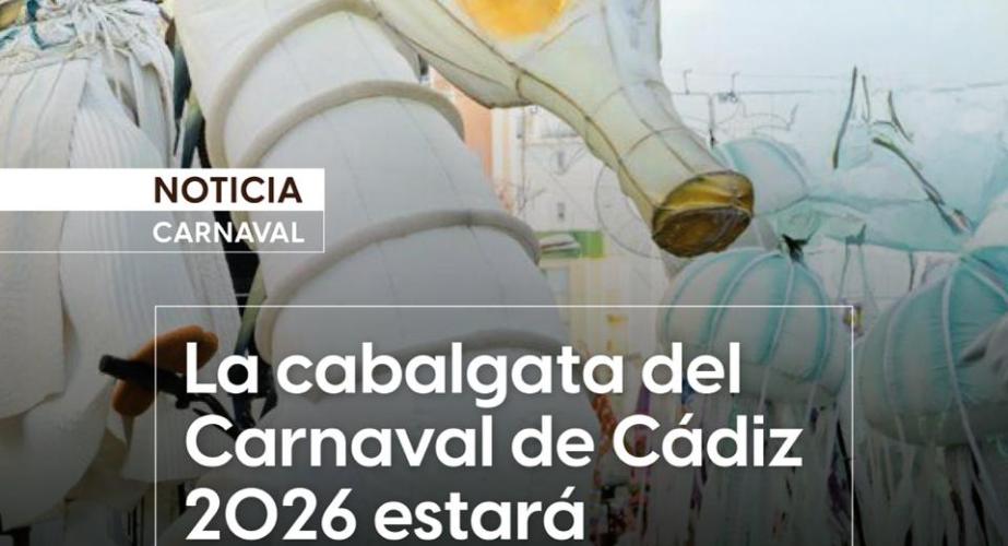 Gran cabalgata del carnaval de cádiz 2026