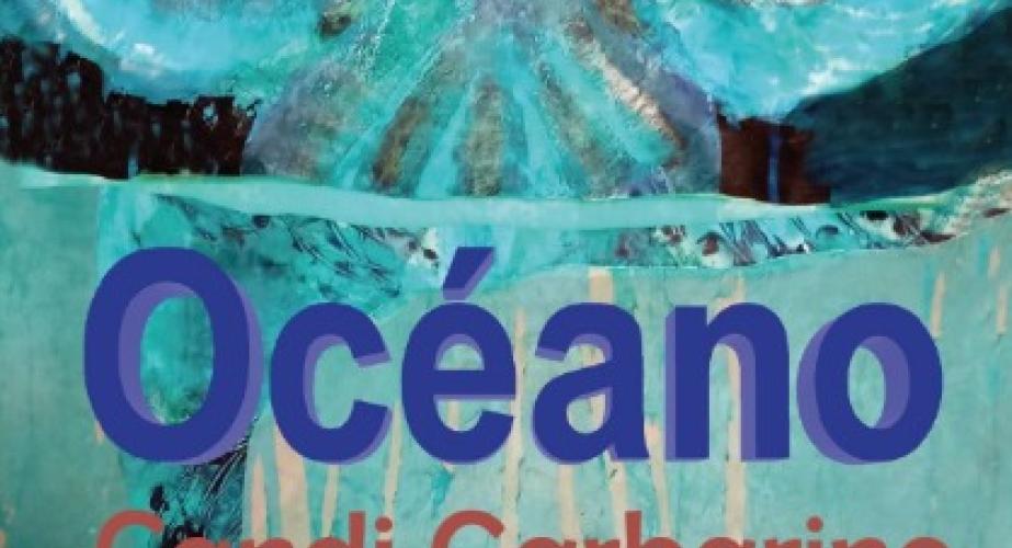 Exposición "océano" de candi garbarino