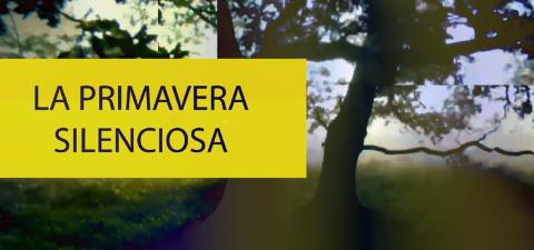 La primavera silenciosa La primavera silenciosa