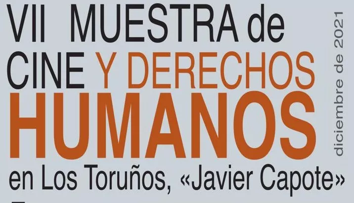 Los derechos humanos y el cine van de la mano en Los Toruños.