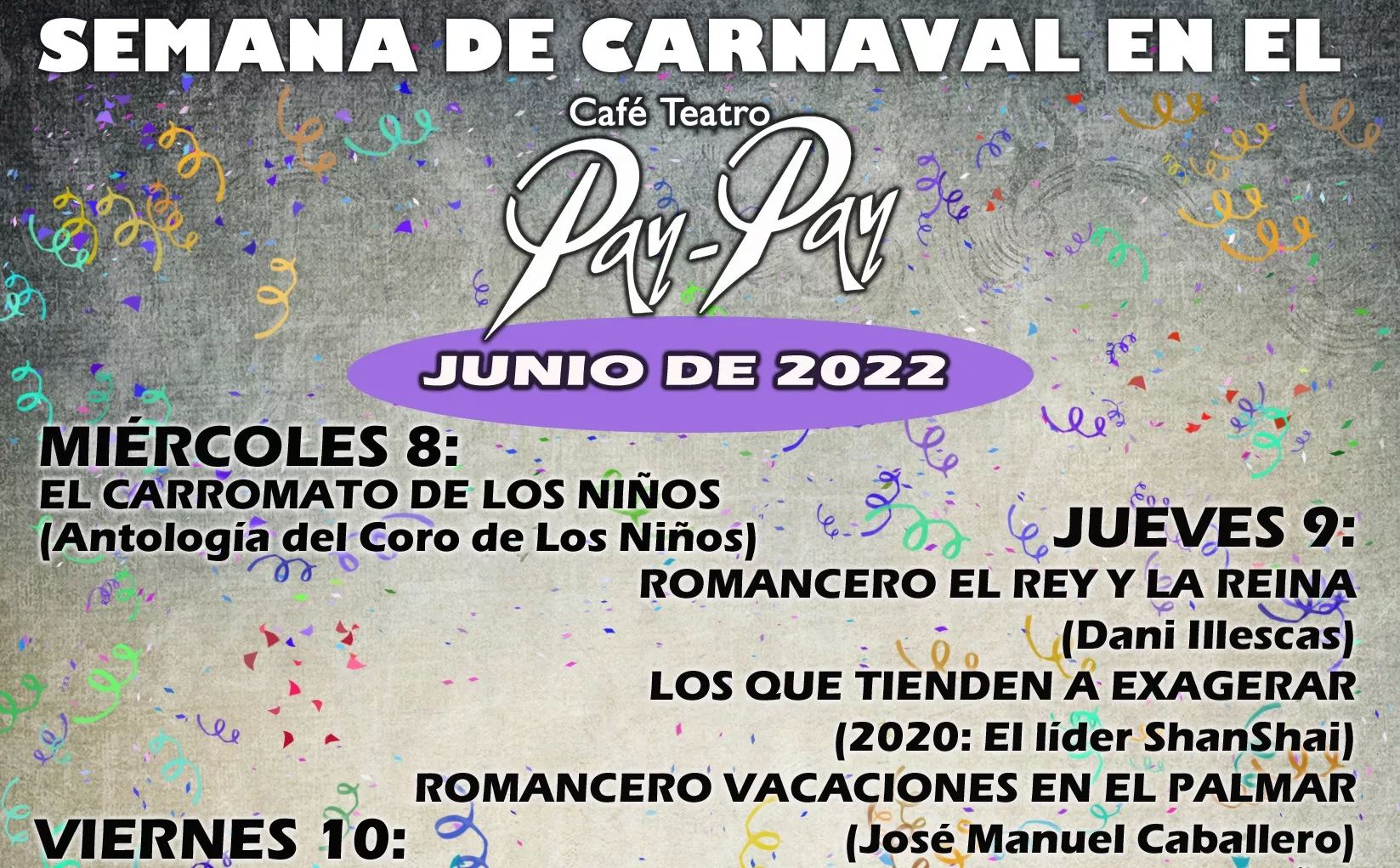 El café teatro Pay Pay ofrece su programación de Carnaval.